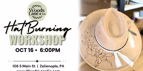 Hat Burning + Hat Bar Workshop