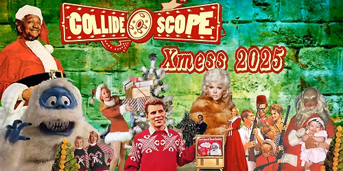 Collide-O-Scope Xmess 2025