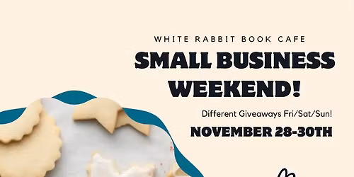 Small Business Saturday Weekend!