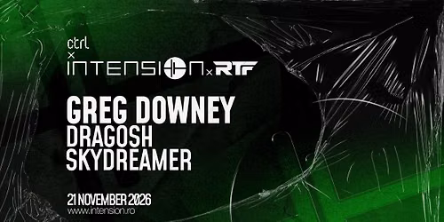 ctrl x inTension x RTF with Greg Downey [UK\/ES], dragosh, SkyDreamer