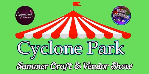 Cyclone Park Summer Craft & Vendor Show