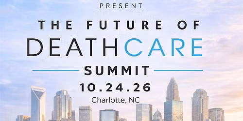 The Future of Deathcare Summit 2026