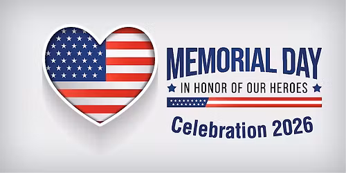 Memorial Day Celebration 2026!