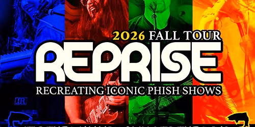 Reprise - Recreating Iconic Phish Shows