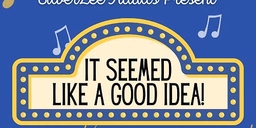 Silverlee Adults Present - IT SEEMED LIKE A GOOD IDEA!