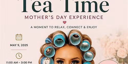 Mothers Day Tea Time Experience at Salon Reglow
