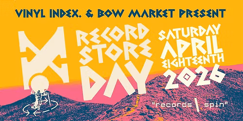 Vinyl Index presents Record Store Day 2026 @ Bow Market