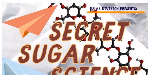 Bring Your Kids to College: Secret Sugar Science