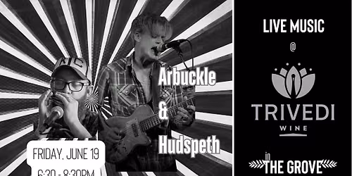 Arbuckle & Hudspeth at Trivedi Wine