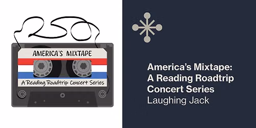 America's Mixtape Concert Series: Laughing Jack
