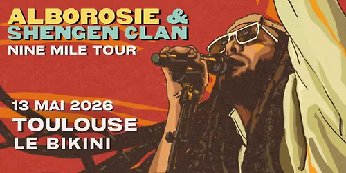 Alborosie & Shengen Clan - Toulouse 
