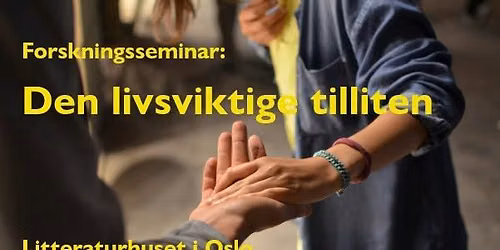 Forskningsdagene: Den livsviktige tilliten