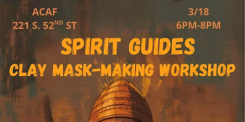 Spirit Guides: Clay Mask-making Workshop!
