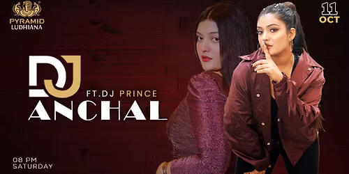  DJ ANCHAL LIVE