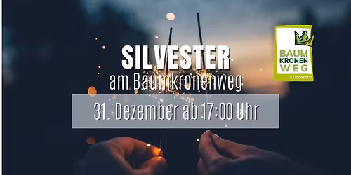 Silvester am Baumkronenweg