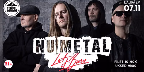 Nu metal night: LET IT BURN