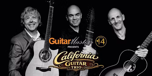 Guitar Masters presents California Guitar Trio