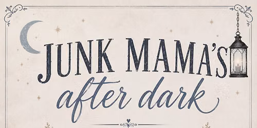 Junk Mama's After Dark