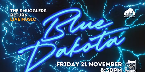 BAND FRIDAY! Blue Dakota at The Smuggler's Return