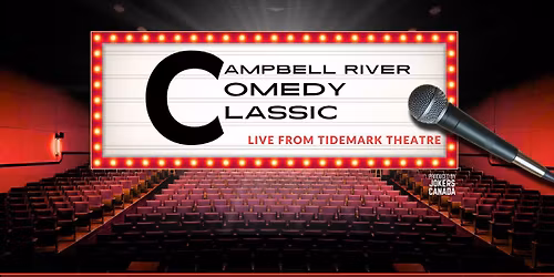 Campbell River Comedy Classic