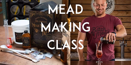 Mead Making Class at Award Winning Meadery