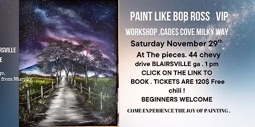 Paint like BOB ROSS VIP WORKSHOP CADES COVE GALAXY 