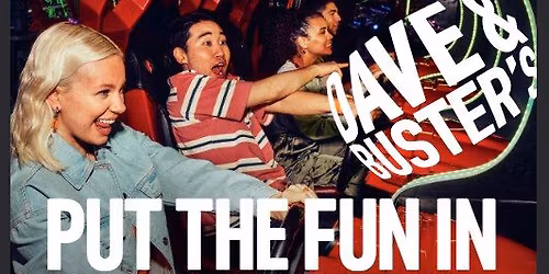 Dave and Busters Fundraiser Night