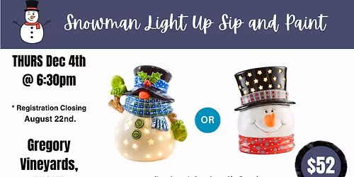 Snowman Ceramic Light Up Sip & Paint, Gregory Vineyards, ANGIER