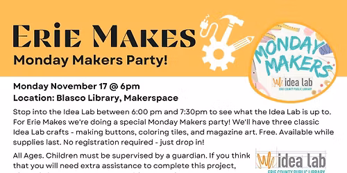 Erie Makes: Monday Makers Party!