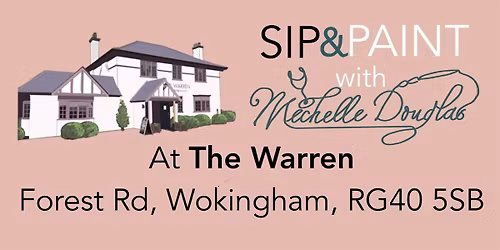 Sip & Paint with Michelle Douglas at the Warren