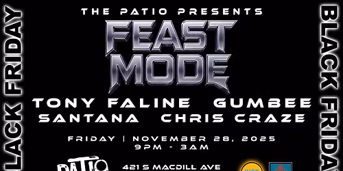 FEAST MODE Black Friday with Tony Faline, Gumbee, Santana & Chris Craze