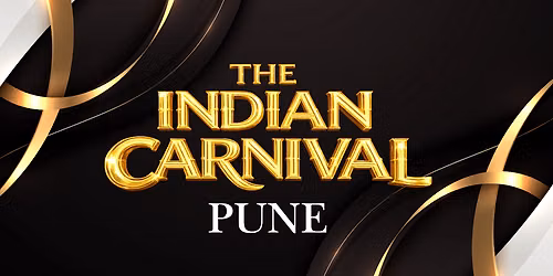 The Indian Carnival - Pune Edition