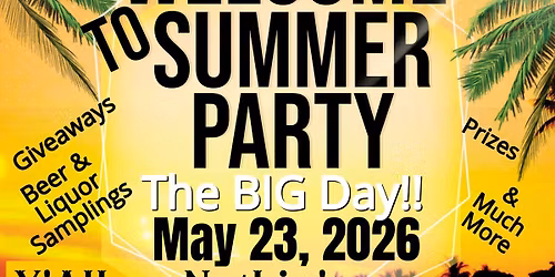 Welcome to Summer Party - 5\/23