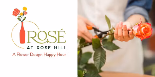 Ros\u00e9 at Rose Hill Design Class: November Class