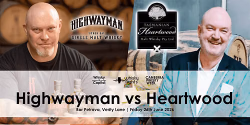 Highwayman vs Heartwood - Aus Whisky Battle with Dan Woolley & Tim Duckett
