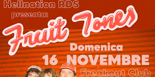 Fruit Tones, Hijss | Freakout Club