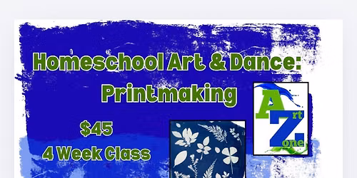 Homeschool Art & Dance: Printmaking 