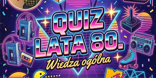 Quiz z Wiedzy Og\u00f3lnej w Good Day. Lata 80
