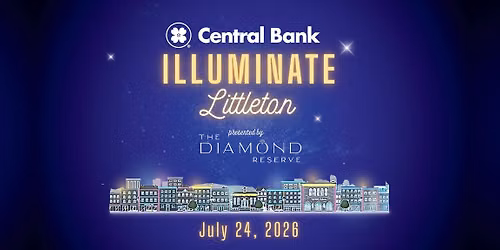 Central Bank\u2019s Illuminate Littleton  Presented by the Diamond Reserve