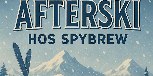 AFTERSKIFEST hos Spybrew