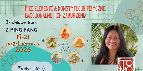 Pi\u0119\u0107 element\u00f3w: Konstytucje fizyczne, emocjonalne i ich zaburzenia \u2013 2026- Ping Fang