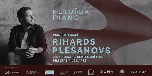 Kuld\u012bga Piano | Pianists park\u0101. Rihards Ple\u0161anovs