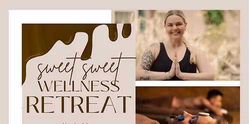 Sweet Sweet Wellness Retreat