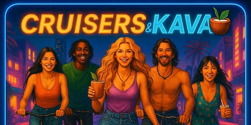 Cruisers & Kava \ud83d\udef9\ud83e\udd65