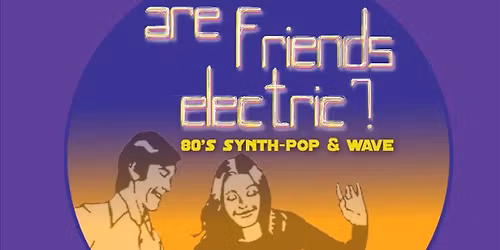 Are Friends Electric? | Poppodium Volt Sittard-Geleen