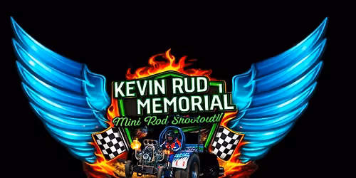 2026 Kevin Rud Memorial Mini Rod Shootout !
