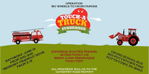 Operation Big Wheel to Crush Hunger Touch A Truck Event! — 1801 Pottstown Pike, Pottstown, PA 19464, United States