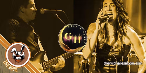 Gold & Honey at The Wild Hare Saloon OC
