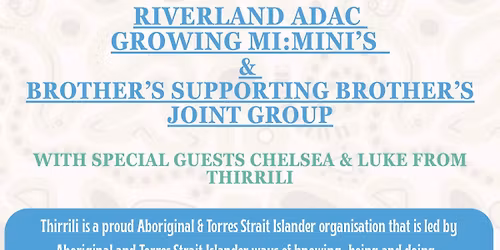 Growing Mi:Mimini\u2019s Group & Brothers Supporting Brothers - Thirrilli Information Session 