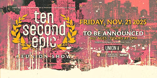 TEN SECOND EPIC \u2022 REUNION SHOW [SOLD OUT]